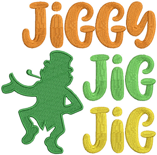 Jiggy Jig Jig St. Patrick's Day Filled Machine Embroidery Design Digitized Pattern