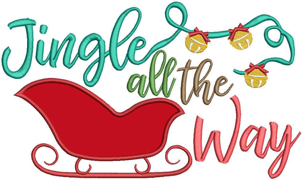 Jingle All The Way Santa's Sleigh Christmas Applique Machine Embroidery Design Digitized Pattern