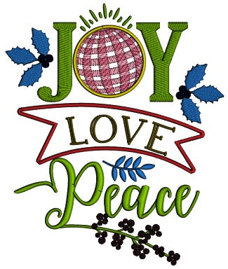 Joy Love Peace Ornament Christmas Applique Machine Embroidery Design Digitized Pattern
