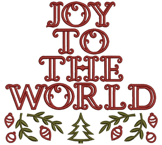 Joy To The World Christmas Tree Saying Filled Machine Embroidery Design Digitized Pattern
