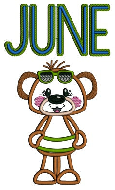 June Baby Bear With Sunglasses Summer Applique Machine Embroidery Design Digitized Pattern