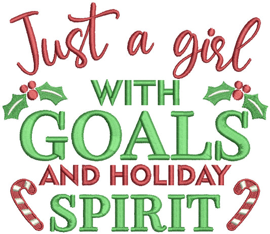 Just A Girl With Goals And Holiday Spirit Christmas Filled Machine Embroidery Design Digitized Pattern