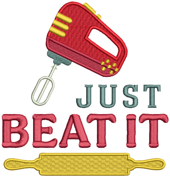 Just Beat It Cooking Filled Machine Embroidery Design Digitized Pattern
