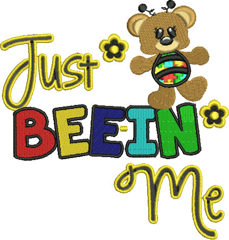 Just Beein Me Autism Awareness Filled Machine Embroidery Digitized Design Pattern