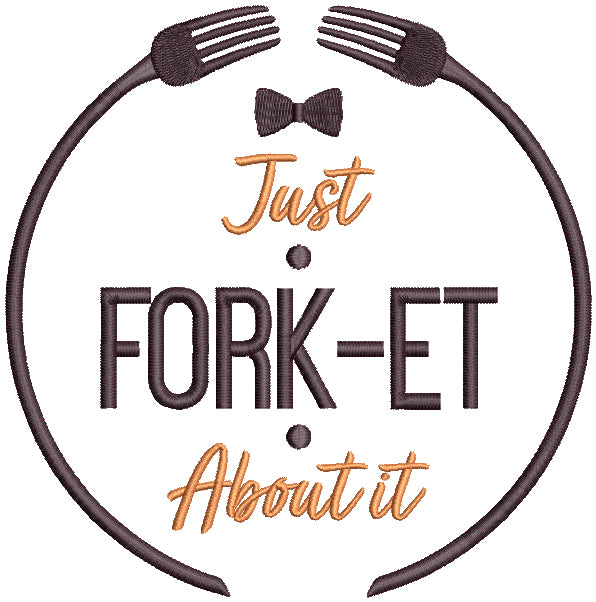 Just Fork-Et About It Food Filled Machine Embroidery Design Digitized Pattern