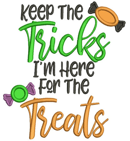 Keep The Tricks I'm Here For Treats Applique Halloween Machine Embroidery Design Digitized Pattern