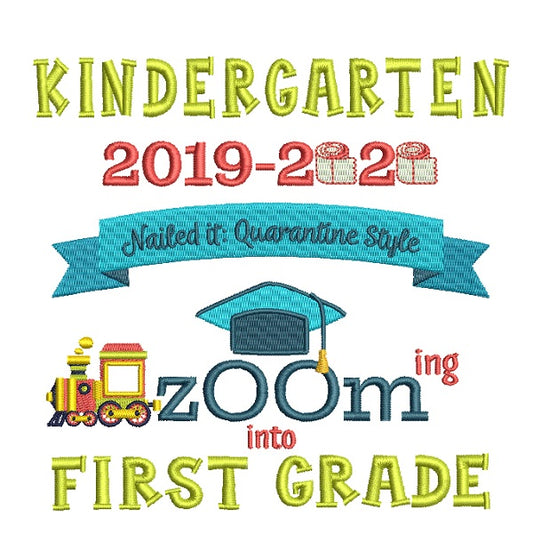 Kindergarten 2019-2020 Zooming Into First Grade Filled Machine Embroidery Digitized Design Pattern