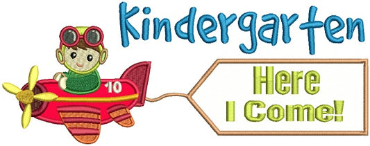 Kindergarten Here I come Flying Airplane School Applique Machine Embroidery Design Digitized Pattern