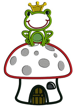 King Frog Sitting On a Mushroom House Applique Machine Embroidery Design Digitized Pattern