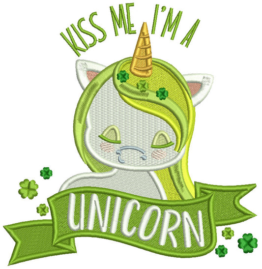 Kiss Me I'm A Unicorn St.Patricks Day Filled Machine Embroidery Design Digitized Pattern