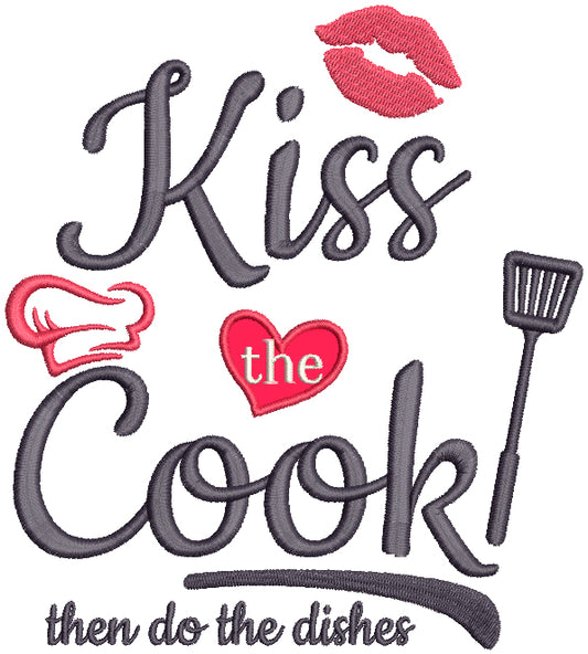 Kiss The Cook Then Do The Dishes Applique Machine Embroidery Design Digitized Pattern