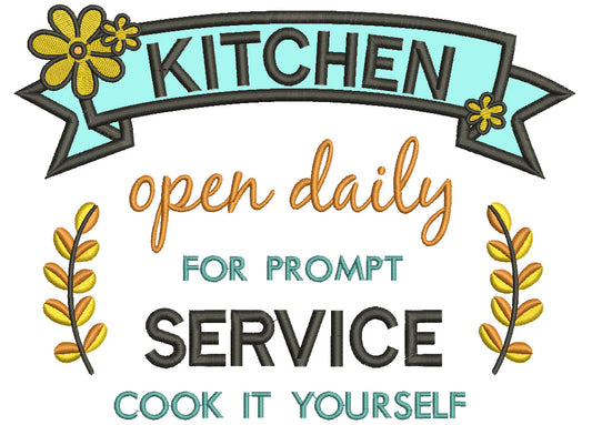 Kitchen Open Daily For Prompt Service Cook It Yourself Applique Machine Embroidery Design Digitized Pattern