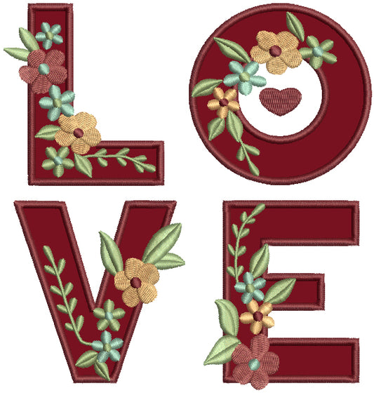 LOVE Letters Intertwined WIth Flowers Valentine's Day Applique Machine Embroidery Design Digitized Pattern