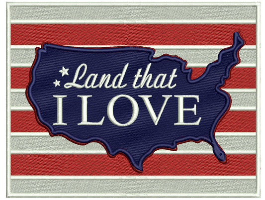 Land That I Love American Flag And Stars Patriotic 4th Of July Independence Day Filled Machine Embroidery Design Digitized Pattern