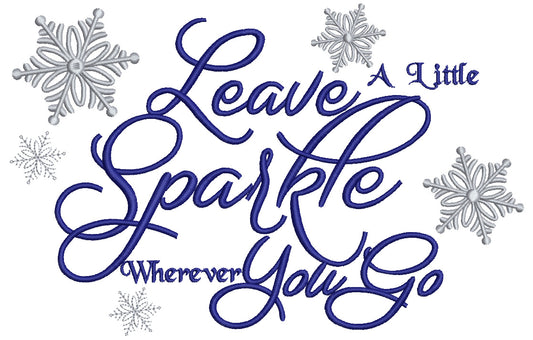 Leave a Little Sparkle Wherever you Go Christmas Filled Machine Embroidery Digitized Design Pattern