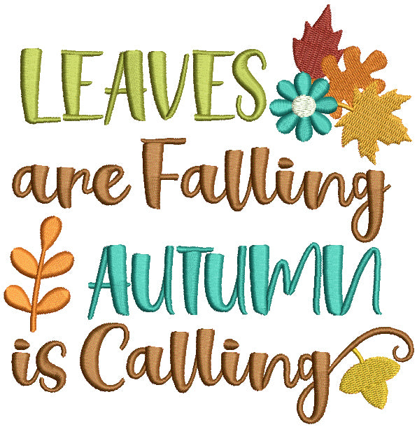 Leaves Are Falling Autumn Is Calling Filled Machine Embroidery Design Digitized Pattern