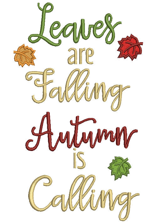 Leaves Are Falling Autumn is Calling Thanksgiving Filled Machine Embroidery Design Digitized Pattern