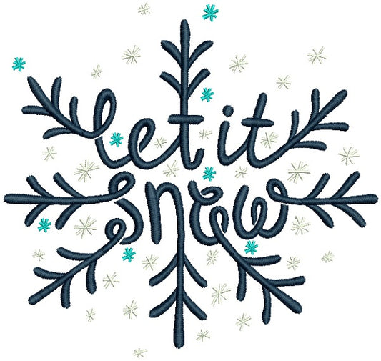 Let It Snow Snowflake Christmas Filled Machine Embroidery Design Digitized Pattern