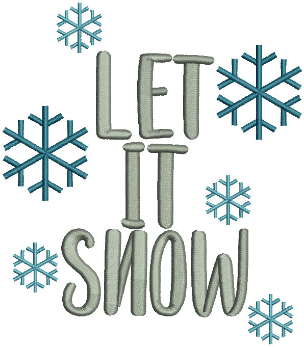 Let It Snow Snowflakes Christmas Filled Machine Embroidery Design Digitized Pattern
