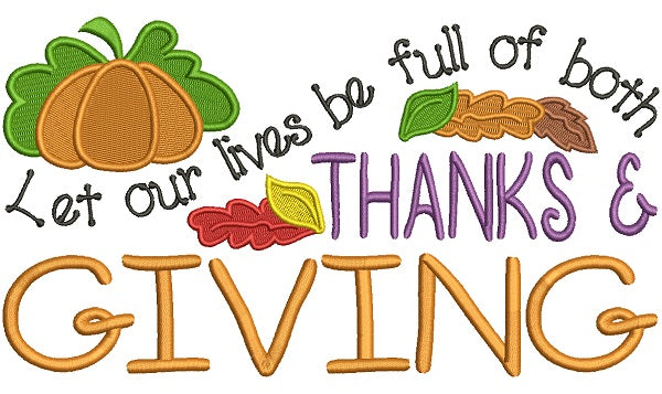 Let Our Lives Be Full of Both Thanks and Givinng Filled Machine Embroidery Design Digitized Pattern