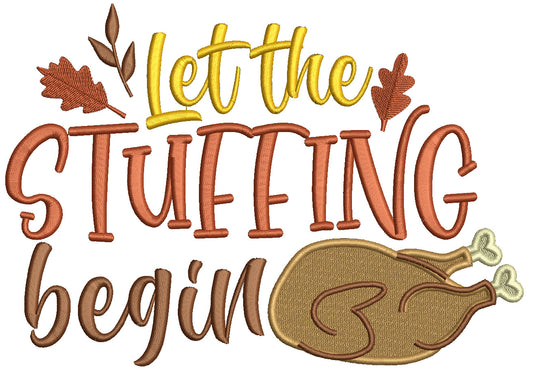 Let The Stuffing Begin Turkey Thanksgiving Filled Machine Embroidery Design Digitized Pattern