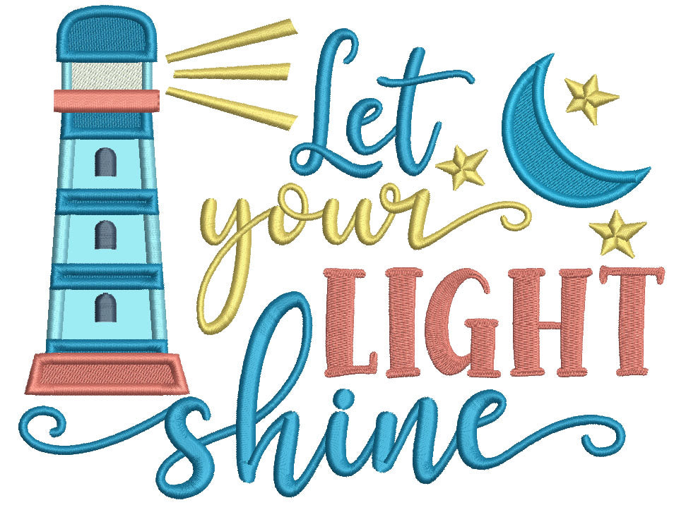 Let Your Light Shine Lighthouse Applique Machine Embroidery Design Digitized Pattern