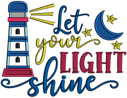 Let Your Light Shine Lighthouse Applique Machine Embroidery Design Digitized Pattern