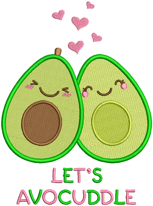 Let's Avocuddle Filled Machine Embroidery Design Digitized Pattern