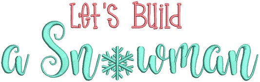 Let's Build a Snowman Christmas Filled Machine Embroidery Design Digitized Pattern