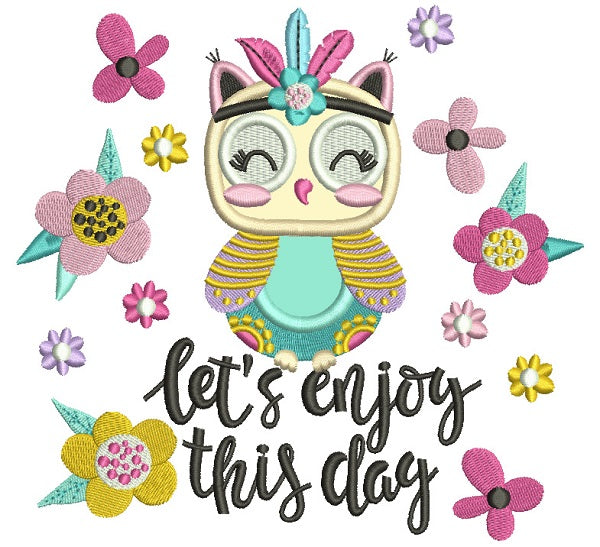 Let's Enjoy This Day Cute Owl Applique Machine Embroidery Design Digitized Pattern