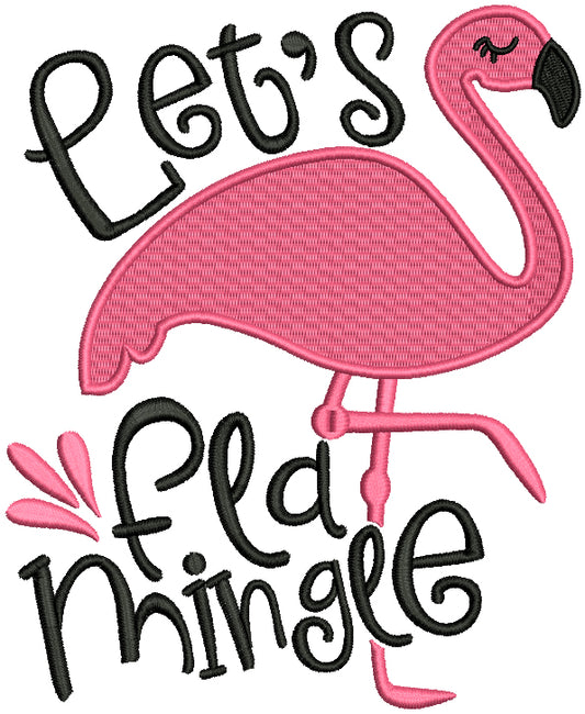 Let's Flamingle Flamingo Filled Machine Embroidery Design Digitized Pattern