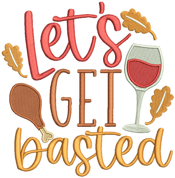 Let's Get Basted Thanksgiving Filled Machine Embroidery Design Digitized Pattern