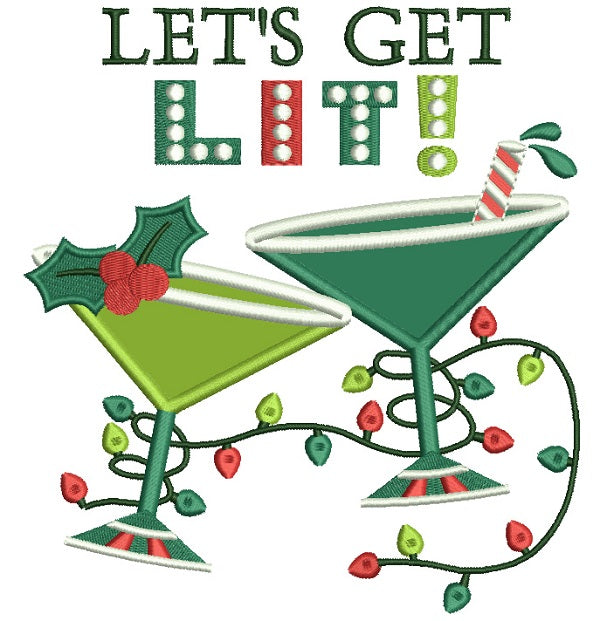 Let's Get Lit Two Martini Glasses Applique Machine Embroidery Design Digitized Pattern