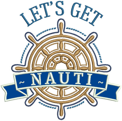 Let's Get Nauti Marine Applique Machine Embroidery Design Digitized Pattern