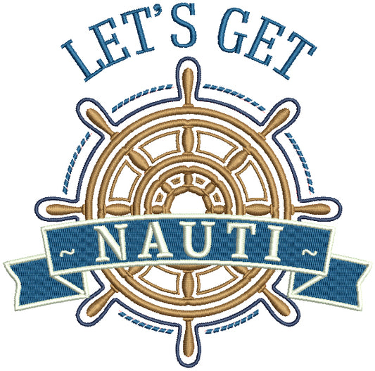 Let's Get Nauti Marine Filled Machine Embroidery Design Digitized Pattern