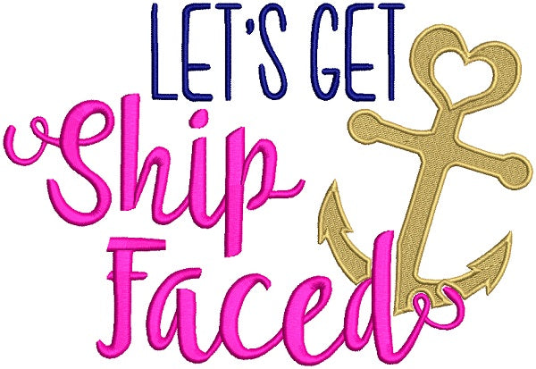 Let's Get Ship Faced Filled Machine Embroidery Design Digitized Pattern