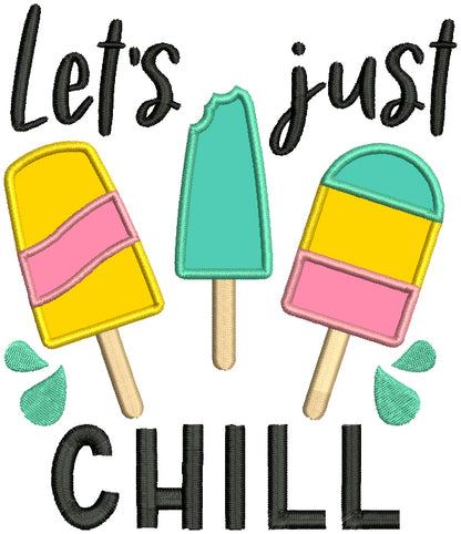 Let's Just Chill Ice Cream Cones Applique Machine Embroidery Design Digitized Pattern