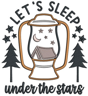 Let's Sleep Under The Stars Applique Machine Embroidery Design Digitized Pattern