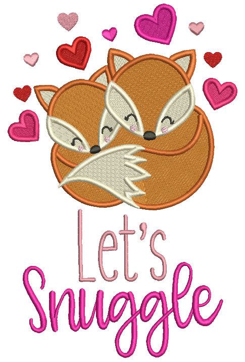 Let's Snuggle Two Foxes And Hearts Valentine's Day Filled Machine Embroidery Design Digitized Pattern