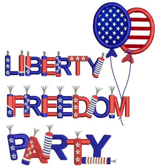 Liberty Freedom Party USA Patriotic Applique Machine Embroidery Design Digitized Pattern