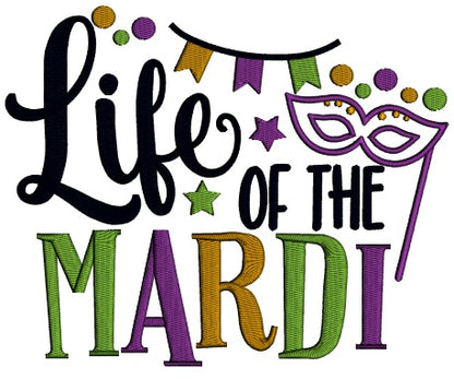 Life Of The Mardi Gras Applique Machine Embroidery Design Digitized Pattern