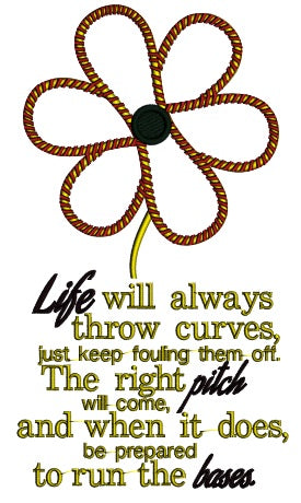 Life WIll Always throw Curves Filled Machine Embroidery Digitized Design Pattern