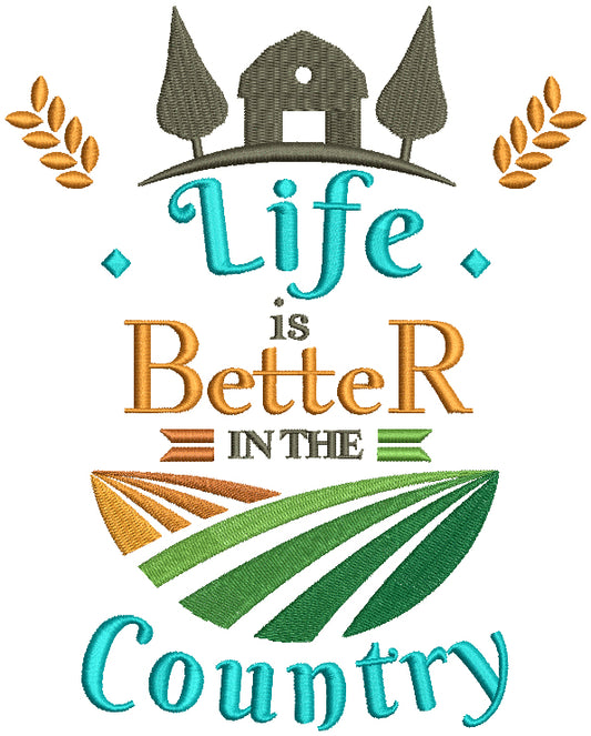 Life is Better In The Country With Barn Filled Machine Embroidery Design Digitized Pattern