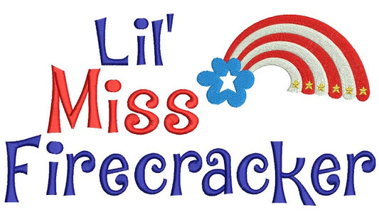 Lil Miss Firecracker 4th of July Independence Day Filled Machine Embroidery Digitized Design Pattern