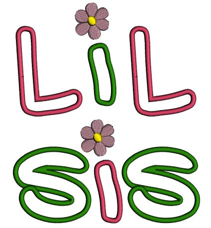 Lil Sis Little Sister Applique Machine Embroidery Digitized Design Pattern