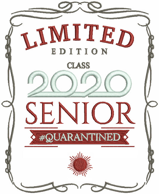 Limited Edition Class 2020 Senior Guaranteed Filled Machine Embroidery Design Digitized Pattern