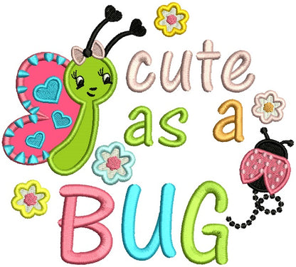 Little Butterfly Cute As a Bug Applique Machine Embroidery Design Digitized Pattern