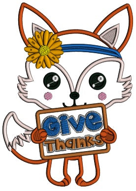 Little Fox Holding Give Thanks Sign Thanksgiving Applique Machine Embroidery Design Digitized Pattern