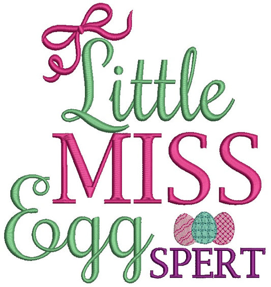Little Miss EggSpert Easter Filled Machine Embroidery Design Digitized Pattern
