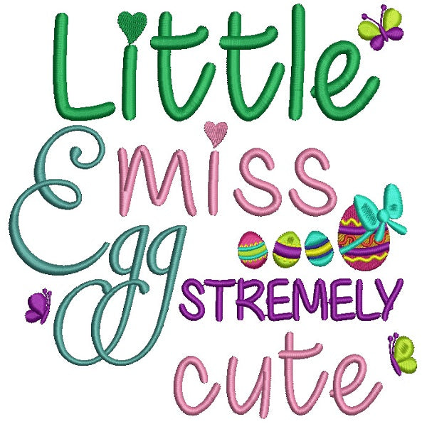 Little Miss Eggstremely Cute Easter Filled Machine Embroidery Design Digitized Pattern